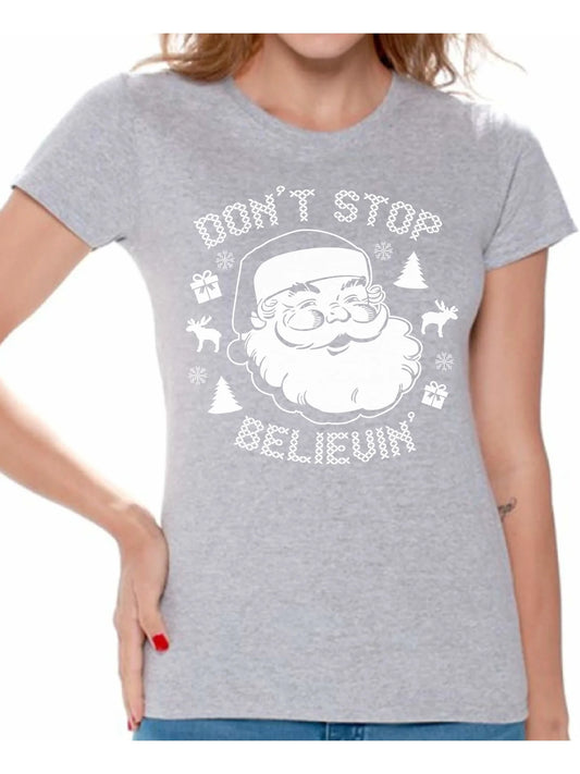 Don'T Stop Believin' Christmas Shirt Women'S Holiday Top Christmas T-Shirt Xmas Gifts Santa Claus Christmas Shirts for Women Xmas Holiday T-Shirt Don'T Stop Believin' Santa Shirt
