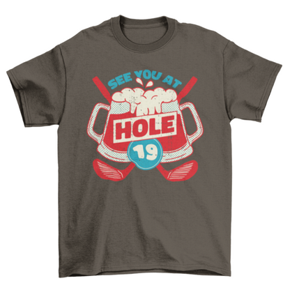 Hole 19 golf t-shirt