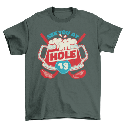 Hole 19 golf t-shirt
